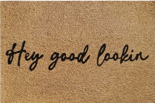 Doormat 60cm x 40cm - 'Hey Good Lookin' - Absorbent Coir Mat for Indoor/Outdoor - Home & Garden > Decor > Door Mats Garden watering