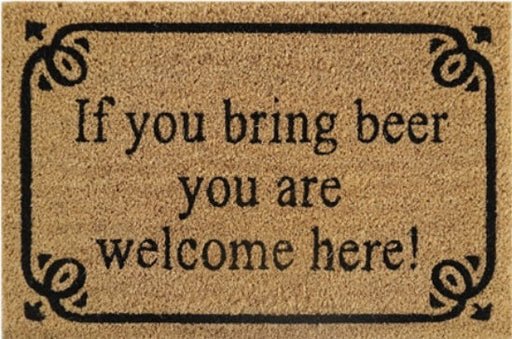 Doormat 60cm x 40cm - 'If You Bring Beer You Are Welcome Here!' - Absorbent Coir Mat for Indoor/Outdoor - Home & Garden > Decor > Door Mats Garden watering