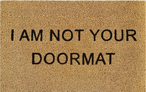 Doormat 60cm x 40cm - 'I Am Not Your Doormat' - Absorbent Coir Mat for Indoor/Outdoor - Home & Garden > Decor > Door Mats Garden watering
