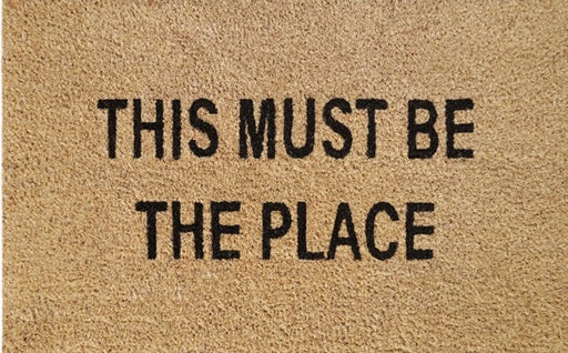 Doormat 60cm x 40cm - 'This Must Be The Place' - Absorbent Coir Mat for Indoor/Outdoor - Home & Garden > Decor > Door Mats Garden watering